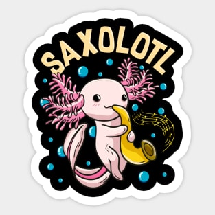 Cute & Funny Saxolotl Adorable Axolotl Playing Sax Sticker